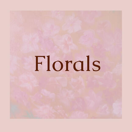 Florals